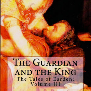 The Guardian and The King - J Carter Merwin